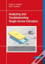 Analyzing And Troubleshooting Single-Screw Extruders