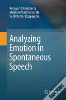 Analyzing Emotion In Spontaneous Speech