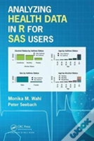 Analyzing Health Data In R For Sas Users
