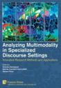 Analyzing Multimodality In Specialized Discourse Settings - Preview