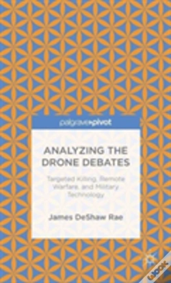Capa do artigo Analyzing The Drone Debates: Targeted Killing, Remote Warfare, And Military Technology