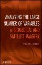 Analyzing The Large Number Of Variables In Biomedical And Satellite Imagery - Preview