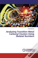 Analyzing Transition Metal Carbonyl Clusters Using Skeletal Numbers