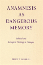 Anamnesis As Dangerous Memory - Preview