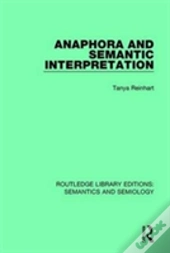 Anaphora And Semantic Interpretation