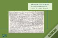 Anarchaeologies
