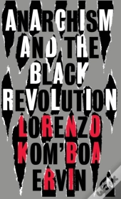 Anarchism And The Black Revolution