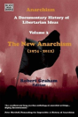 Anarchism Volume Three Â€“ A Documentary History Of Libertarian Ideas, Volume Three Â€“ The New Anarchism - Preview