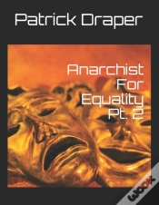 Capa do artigo Anarchist For Equality Pt. 2