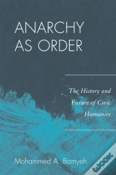 Anarchy As Order