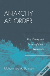 Anarchy As Order