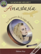 Anastasia, La Chamane De La Taiga Siberienne