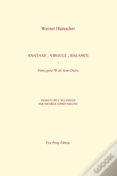 Anataxe, Virgule, Balance, Notes Pour W De Jean Daive