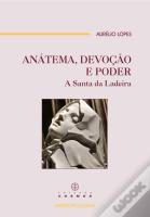 Anátema, Devoção e Poder