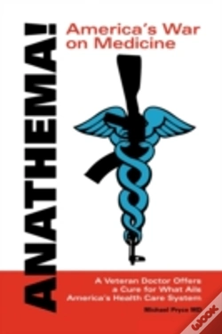 Capa do artigo Anathema! America'S War On Medicine: A V