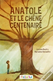 Capa do artigo Anatole Et Le Chene Centenaire