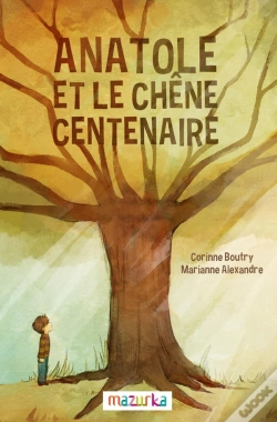 Capa do artigo Anatole Et Le Chene Centenaire