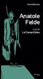 Anatole Felde ; Le Canard Bleu - Preview
