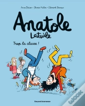 Capa do artigo Anatole Latuile Tome 11 : Trop La Classe !