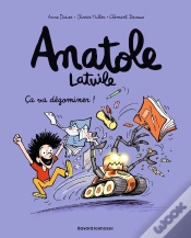 Capa do artigo Anatole Latuile Tome 7 : Ça Va Dégominer !