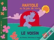 Capa do artigo Anatole Ou La Joie De Vivre ; Le Voisin