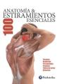 Anatomía 100 Estiramientos Esenciales (Color) - Preview