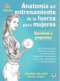 Anatomía De Entrenamiento De La Fuerza Para Mujeres. Ejercicios Y Programas - Preview
