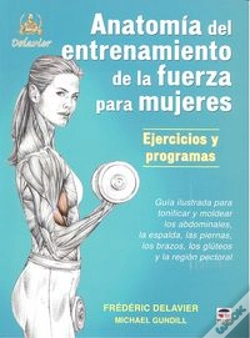 Capa do artigo Anatomía De Entrenamiento De La Fuerza Para Mujeres. Ejercicios Y Programas