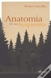Anatomia de um Sequestro