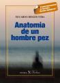 Anatomía De Un Hombre Pez - Preview