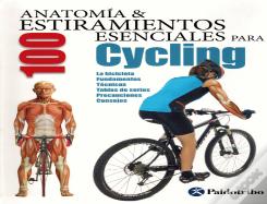 Anatomia & 100 Estiramientos Para Cycling