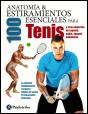 Anatomía & 100 Estiramientos Para El Tenis - Preview