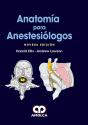 Anatomia Para Anestesiologos.9ª Ed. - Preview