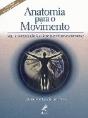 Anatomia para o Movimento - Volume 1 - Preview