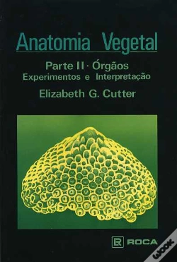 Capa do artigo Anatomia Vegetal Parte II - Órgãos Experimentos e Interpretação