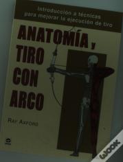 Anatomía Y Tiro Con Arco