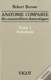 Anatomie Comparee Des Mammiferes Domestiques T.1: Osteologie 5eme Edition