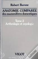Anatomie Comparee Des Mammiferes Domestiques T.2 ; Arthrologie Et Myologie ; 4e Edition