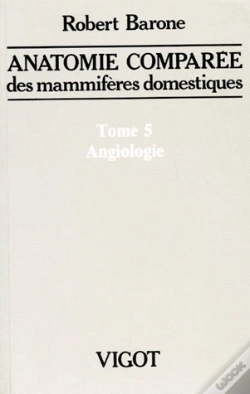 Capa do artigo Anatomie Comparee Des Mammiferes Domestiques T.5 , Angiologie