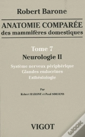 Anatomie Comparee Des Mammiferes Domestiques T.7 : Neurologie 2