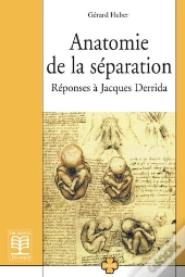 Anatomie De La Separation/Anatomie De La Separation/Reponses A Jacques Derrida
