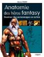 Anatomie Des Héros Fantasy : Dessiner Des Personnages En Action - Preview