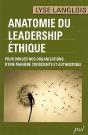 Anatomie Du Leadership Éthique ; Pour Diriger Nos Organisations D'Une Manière Consciente Et Authentique - Preview