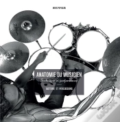 Capa do artigo Anatomie Du Musicien - Technique Et Performance - Batterie Et Percussions