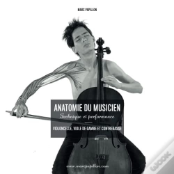 Capa do artigo Anatomie Du Musicien - Technique Et Performance - Violoncelle, Viole De Gambe Et Contrebasse