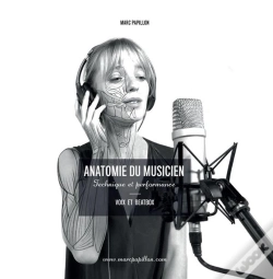 Capa do artigo Anatomie Du Musicien - Technique Et Performance - Voix Et Beatbox