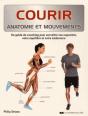 Anatomie Et Mouvements : Course À Pied ; Anatomie Et Mouvements - Preview