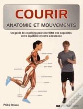 Anatomie Et Mouvements : Course À Pied ; Anatomie Et Mouvements