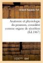 Anatomie Et Physiologie Du Poumon, Considere Comme Organe De Secretion - Preview