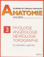 Anatomie Myologie Tome 3 ; Membre Supérieur - Preview